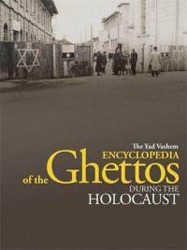 Cover of The Yad Vashem Encyclopedia of the Ghettos During the Holocaust