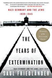 Cover of The Years of Extermination: Nazi Germany and the Jews, 1939-1945