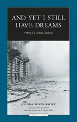 Cover of And Yet I Still Have Dreams: A Story of a Certain Loneliness