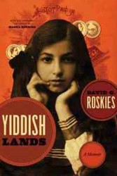 Cover of Yiddishlands: A Memoir