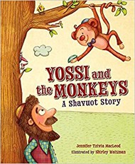 Cover of Yossi and the Monkeys: a Shavuot Story