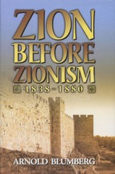 Cover of Zion Before Zionism: 1838-1880