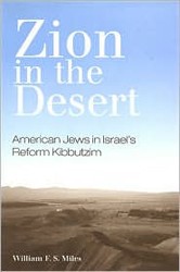 Cover of Zion in the Desert: American Jews in Israel's Reform Kibbutzim