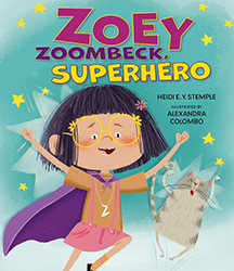 Cover of Zoey Zoombeck, Superhero