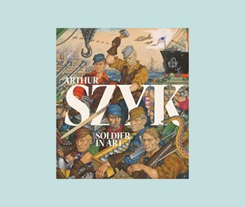 Arthur Szyk / Soldier in Art / アーサー・シック Arthur Szyk: Soldier in Art | The New York Historical
