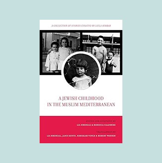 A Jewish Childhood in the Muslim Mediterranean | Jewish Book Council