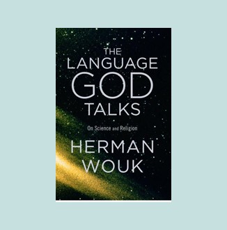 The Language God Talks: On Science and Religion | Jewish Book Council