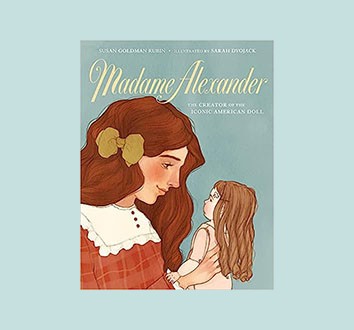 Madame Alexander: The Creator of the Iconic American Doll | Jewish
