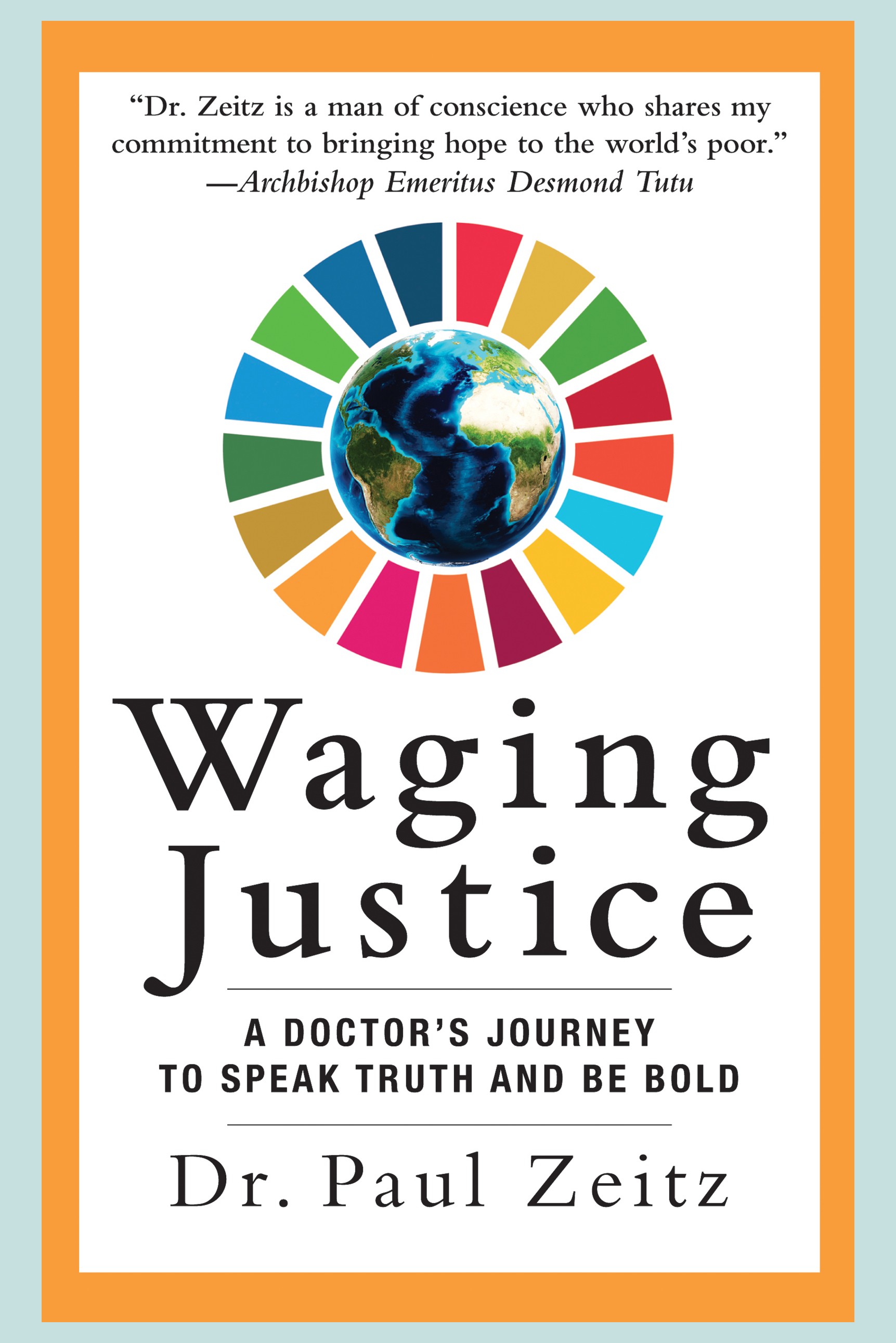 Waging Justice: A Doctor's Journey to Speak Truth and Be Bold
