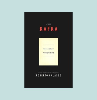 The Zurau Aphorisms of Franz Kafka | Jewish Book Council