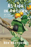 Cover of As Figs in Autumn: One Year in a Forever War