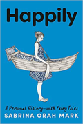 Cover of Happily: A Personal History-with Fairy Tales