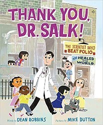 Cover of Thank You, Dr. Salk!: The Scientist Who Beat Polio and Healed the World 