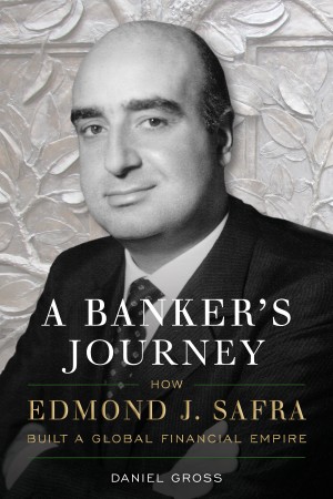 Cover of A Banker's Journey: How Edmond J. Safra Built a Global Financial Empire