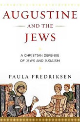 Cover of Augustine and the Jews: A Christian Defense of Jews and Judaism