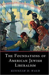 Cover of The Foundations of American Jewish Liberalism