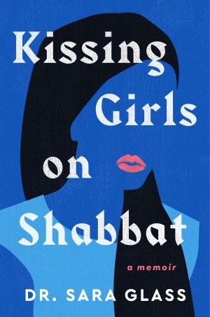Cover of Kissing Girls on Shabbat: A Memoir