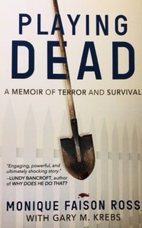 Cover of Playing Dead: A Memoir of Terror and Survival