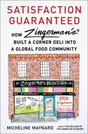 Cover of Satisfaction Guaranteed: How Zingerman's Built a Corner Deli into a Global Food Community