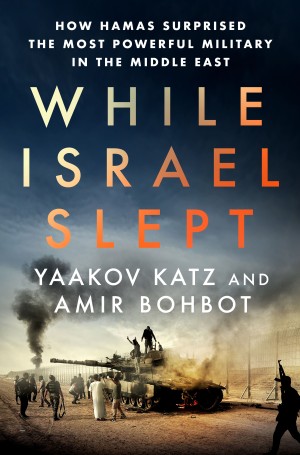 Cover of While Israel Slept: How Hamas Surprised the Most Powerful Military in the Middle East