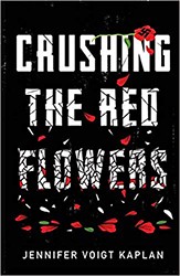 Cover of Crushing the Red Flowers