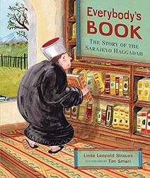Cover of Everybody's Book: The Story of the Sarajevo Haggadah