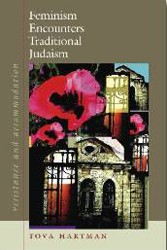 Cover of Feminism Encounters Traditional Judaism: Resistance and Accommodation