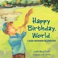 Cover of Happy Birthday, World: A Rosh Hashanah Celebration