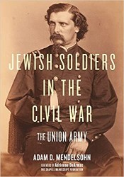 Cover of Jewish Soldiers in the Civil War: The Union Army