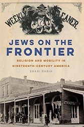 Cover of Jews on the Frontier: Religion and Mobility in Nineteenth-Century America