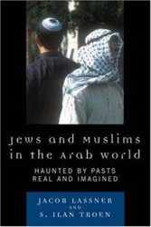 Cover of Jews and Muslims in the Arab World: Haunted by Pasts Real and Imagined