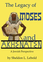 Cover of The Legacy of Moses and Akhenaten