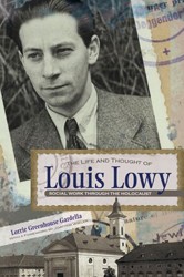 Cover of The Life and Thought of Louis Lowy: Social Work Through the Holocaust