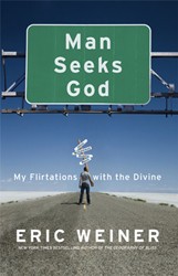 Cover of Man Seeks God: My Flirtations with the Divine