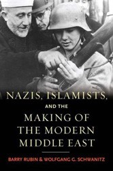 Cover of Nazis, Islamists, and the Making of the Modern Middle East