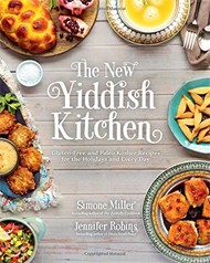 Cover of The New Yiddish Kitchen: Gluten-Free and Paleo Kosher Recipes for the Holidays and Every Day