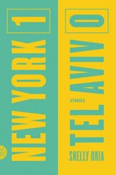 Cover of New York 1, Tel Aviv 0: Stories