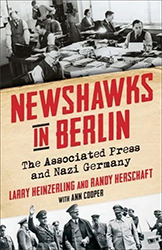 Cover of Newshawks in Berlin: The Associated Press and Nazi Germany