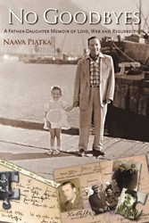 Cover of No Goodbyes: A Father-Daughter Memoir of Love, War and Resurrection