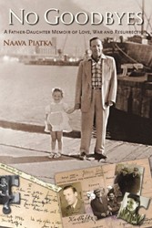 Cover of No Goodbyes: A Father-Daughter Memoir of Love, War and Resurrection
