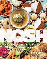 Cover of Nosh: Plant-Forward Recipes Celebrating Modern Jewish Cuisine
