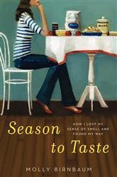 Cover of Season to Taste: How I Lost My Sense of Smell and Found My Way