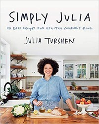 Cover of Simply Julia: 110 Easy Recipes for Healthy Comfort Food
