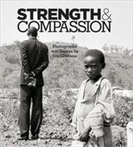 Cover of Strength & Compassion: Photographs and Essays