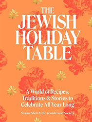 Cover of The Jewish Holiday Table: A World of Recipes, Traditions & Stories to Celebrate All Year Long