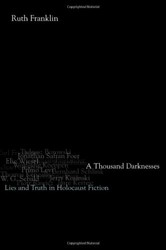Cover of A Thousand Darknesses: Lies and Truth in Holocaust Fiction