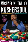 Cover of Koshersoul: The Faith and Food Journey of an African American Jew