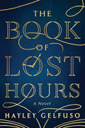 Cover of The Book of Lost Hours