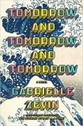 Cover of Tomorrow, and Tomorrow, and Tomorrow